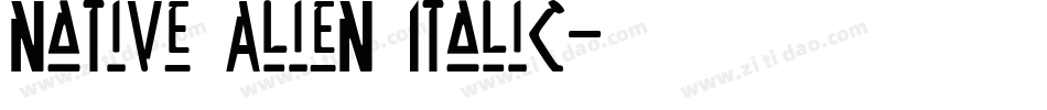 Native Alien Italic字体转换
